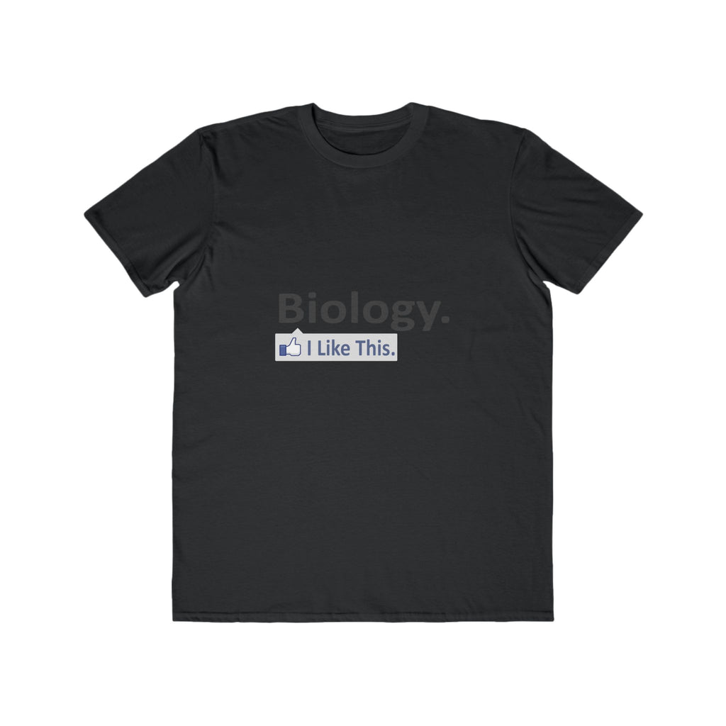 Biology...I Like This - Men's Lightweight Fashion Tee