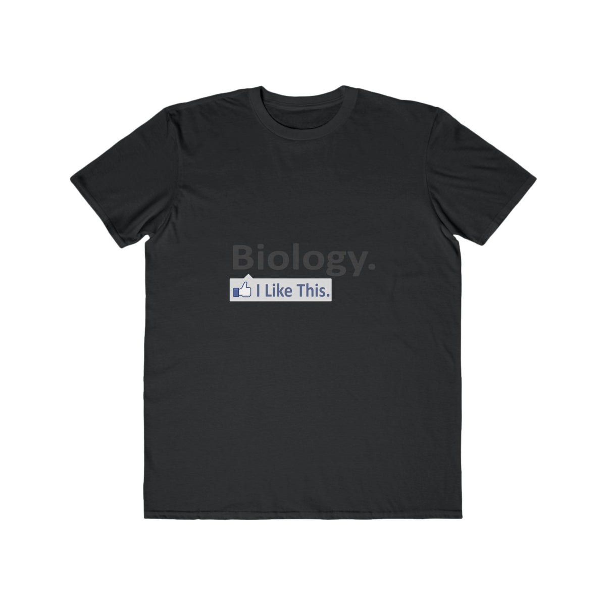 Biology...I Like This - Men's Lightweight Fashion Tee