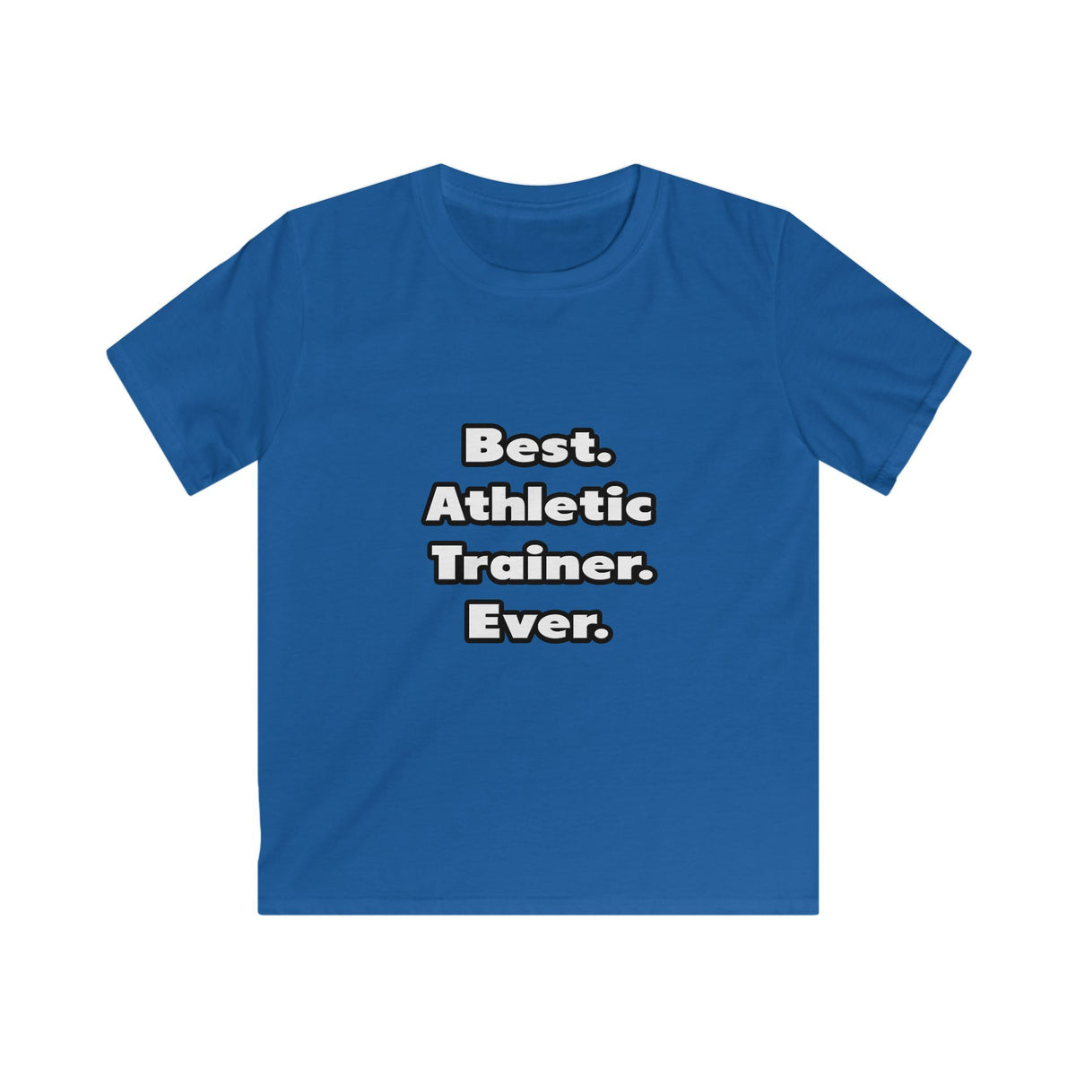 Best. Athletic Trainer. Ever - Kids Softstyle Tee