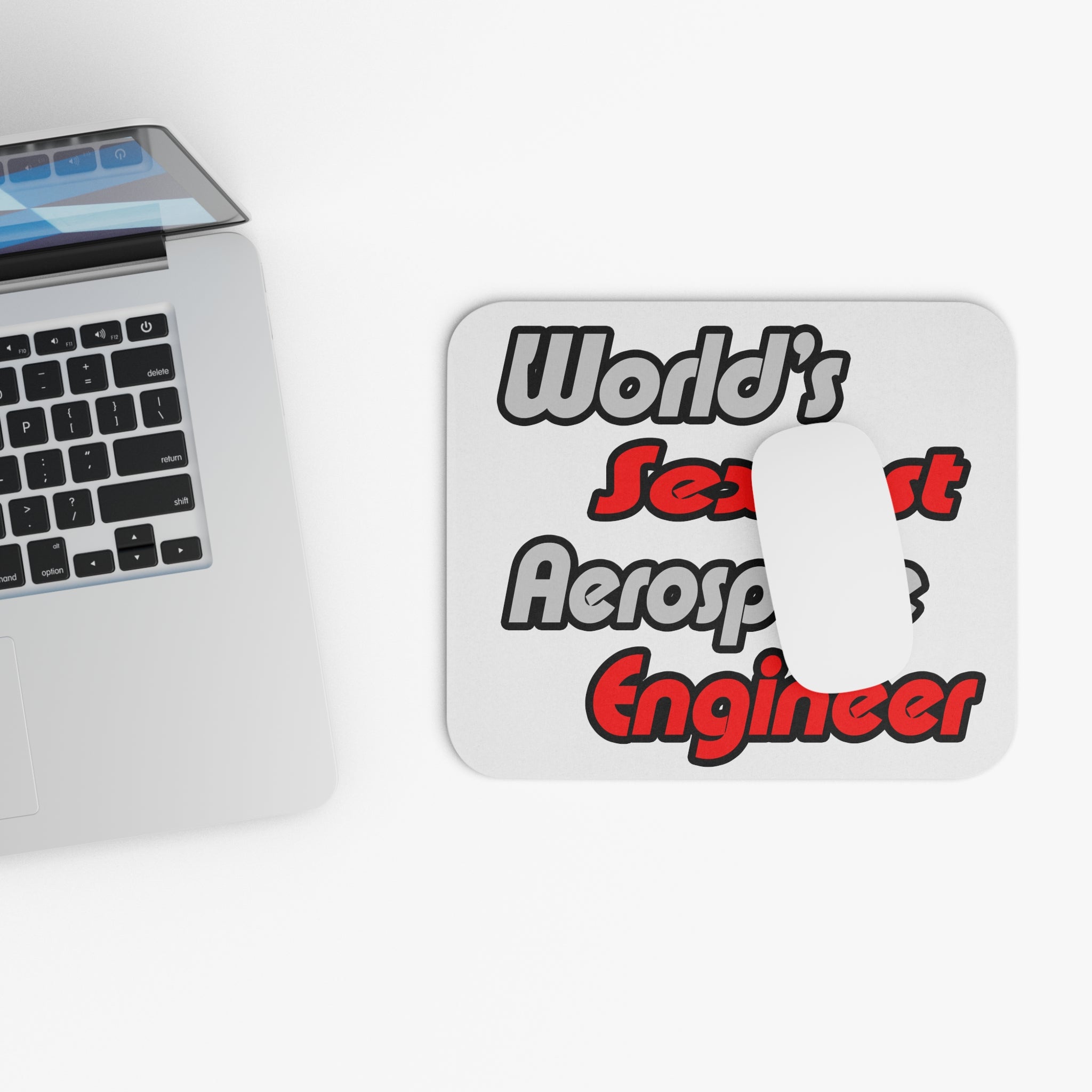 World's Sexiest Aerospace Engineer - Mouse Pad (Rectangle)