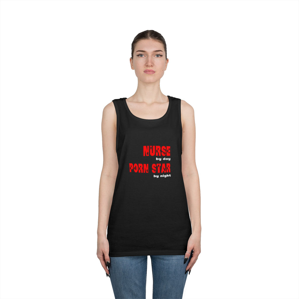 Nurse By Day...Porn Star By Night - Unisex Heavy Cotton Tank Top