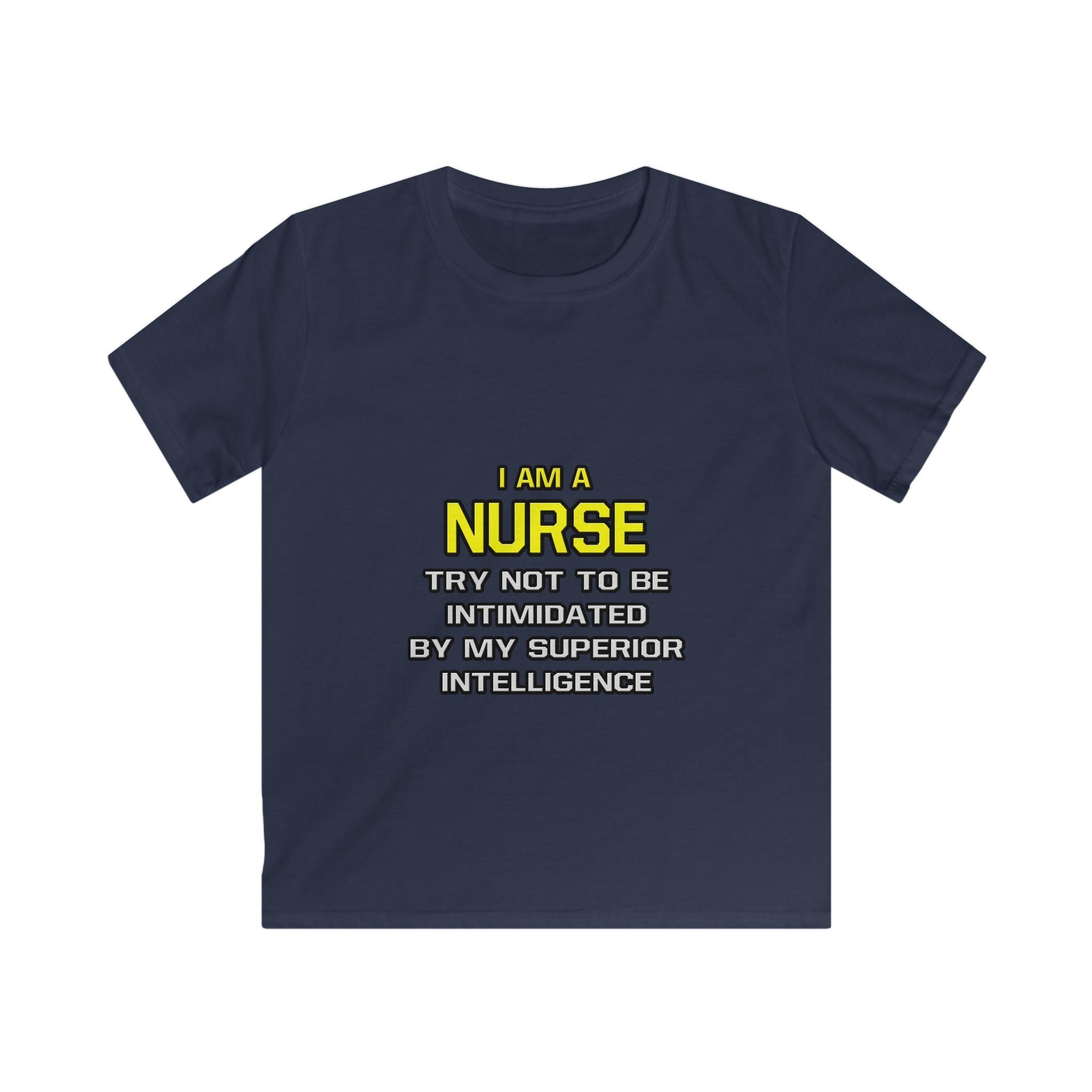 Nurse...Superior Intelligence - Kids Softstyle Tee