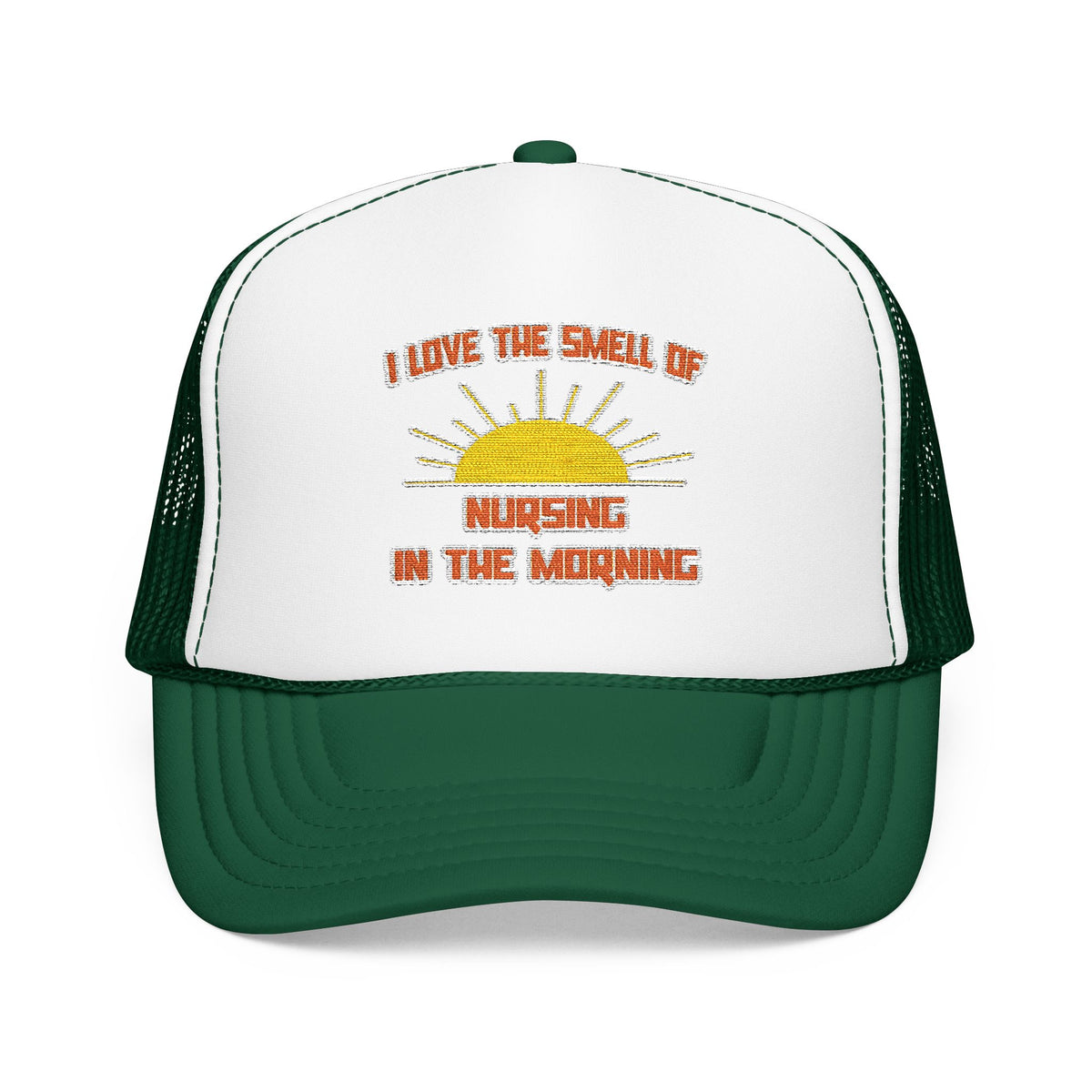 Smell of Nursing in the Morning - Foam Trucker Hat