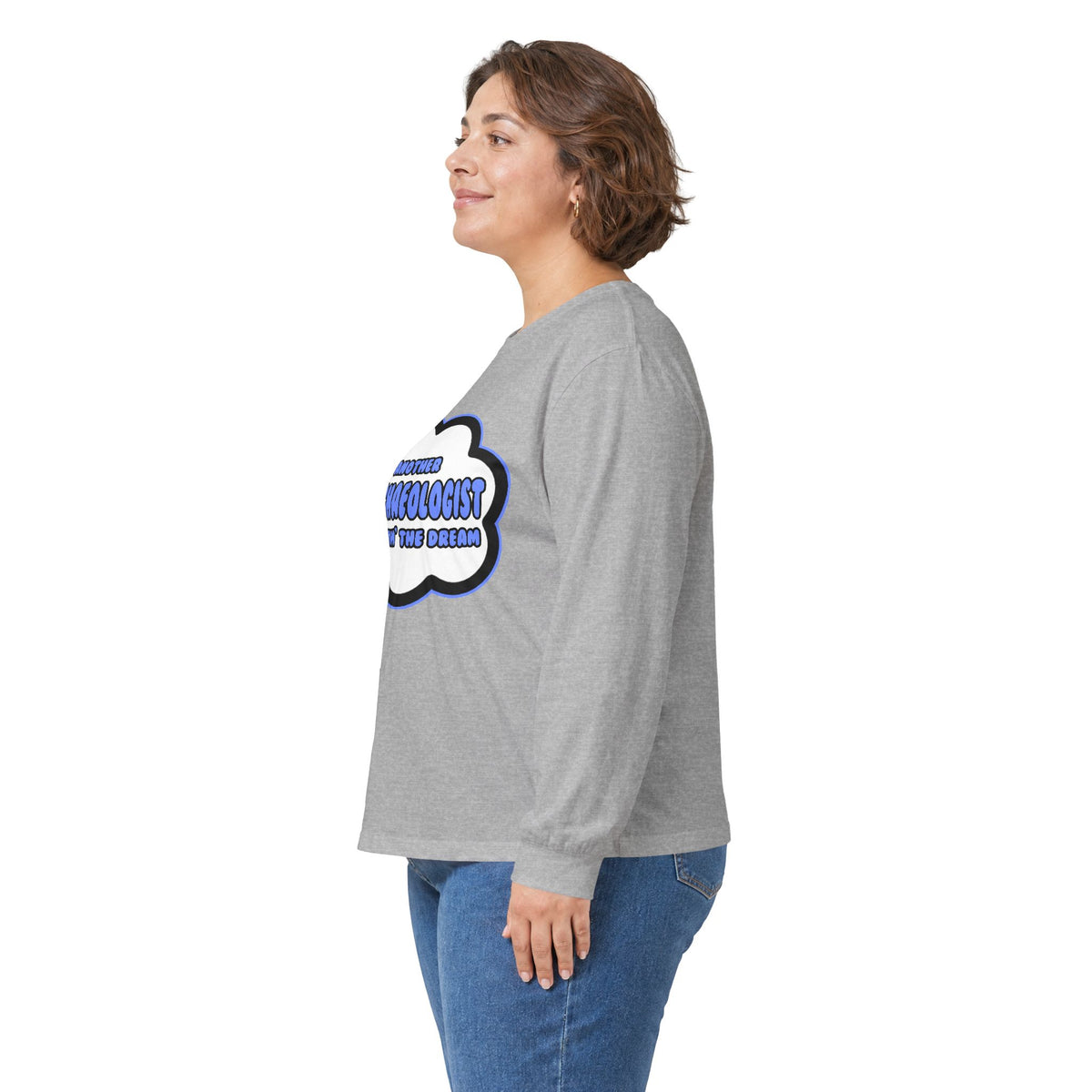 Archaeologist .. Livin' The Dream - Unisex Ultra Cotton Long Sleeve Tee