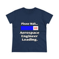 Please Wait...Aerospace Engineer Loading - Women's Midweight Cotton Tee