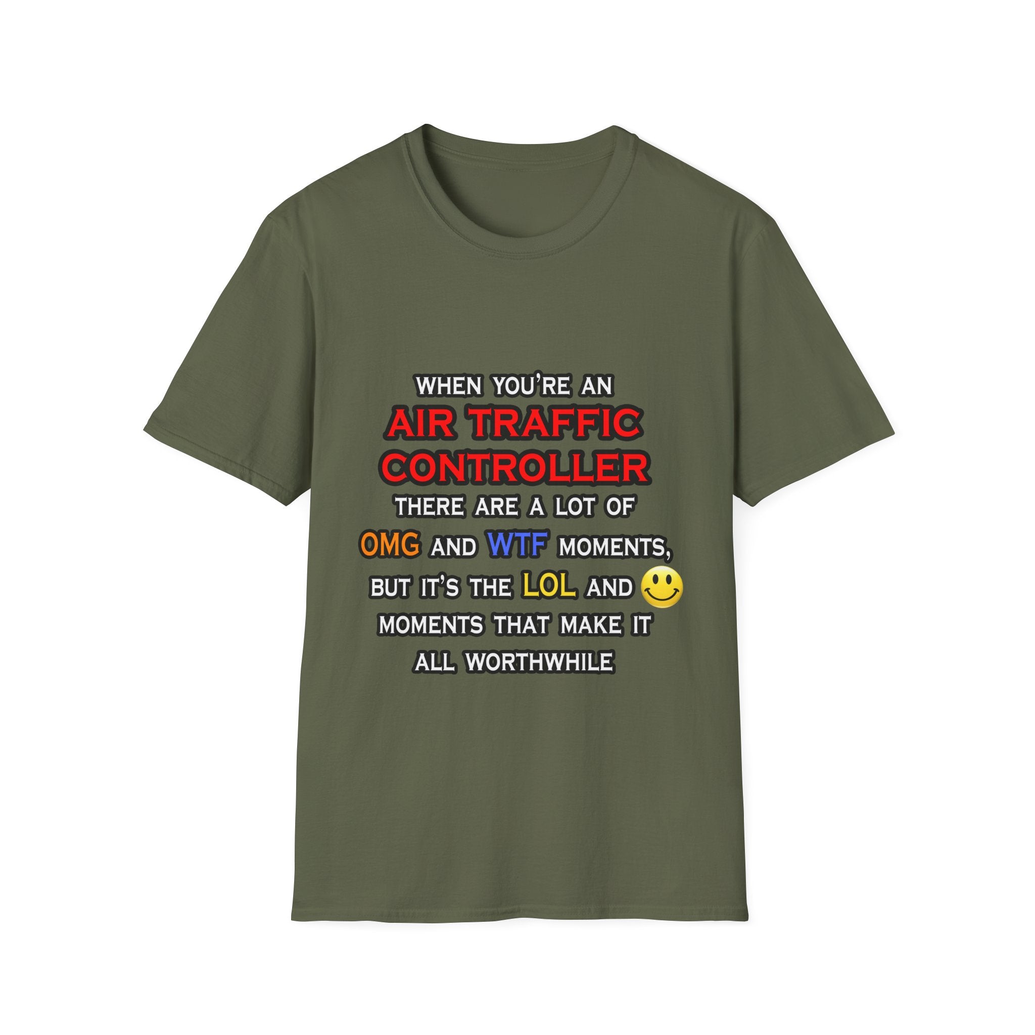 Funny Air Traffic Controller ... OMG WTF LOL - Unisex Softstyle T-Shirt