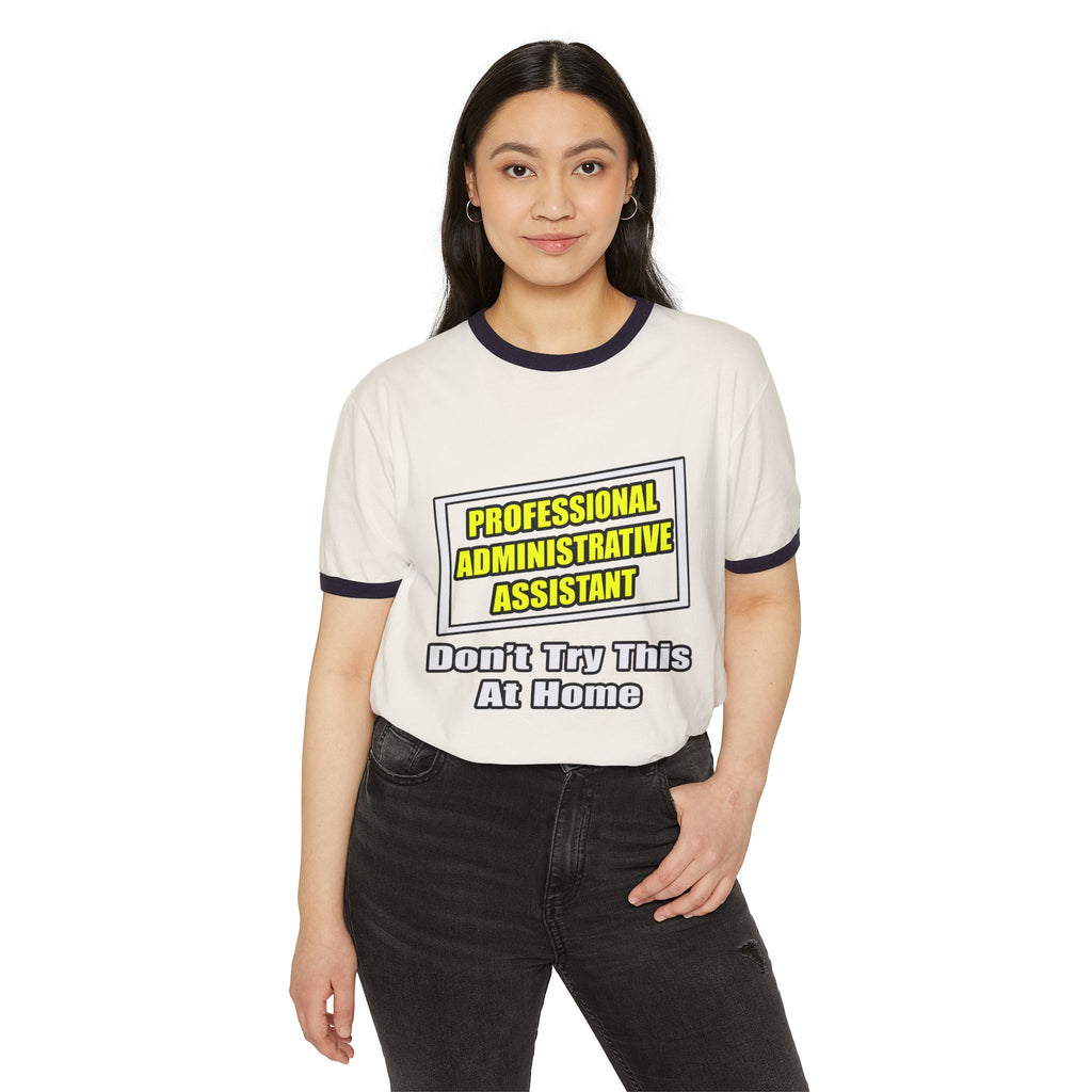 Professional Administrative Assistant...Joke - Unisex Cotton Ringer T-Shirt