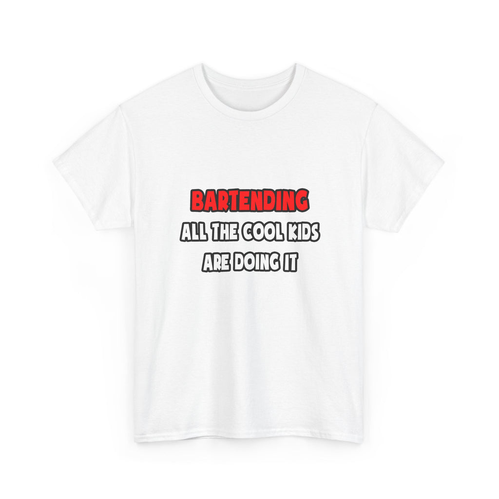 Funny Bartender Shirts and Gifts - Unisex Heavy Cotton Tee