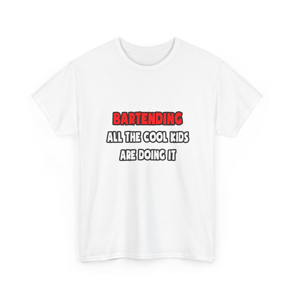 Funny Bartender Shirts and Gifts - Unisex Heavy Cotton Tee