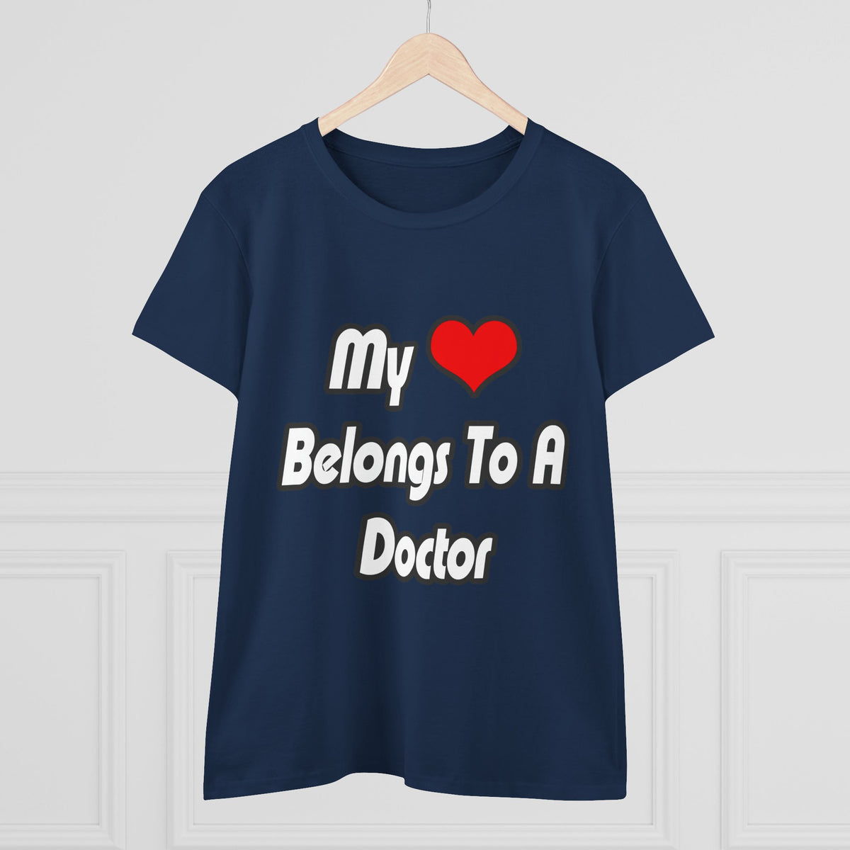 My Heart Belongs To A Doctor - Women's Midweight Cotton Tee