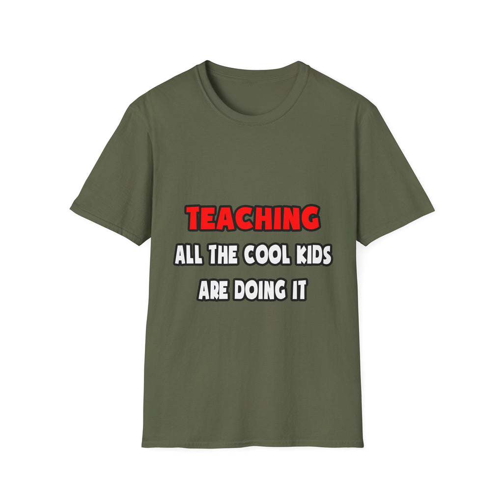 Funny Teacher Shirts and Gifts - Unisex Softstyle T-Shirt