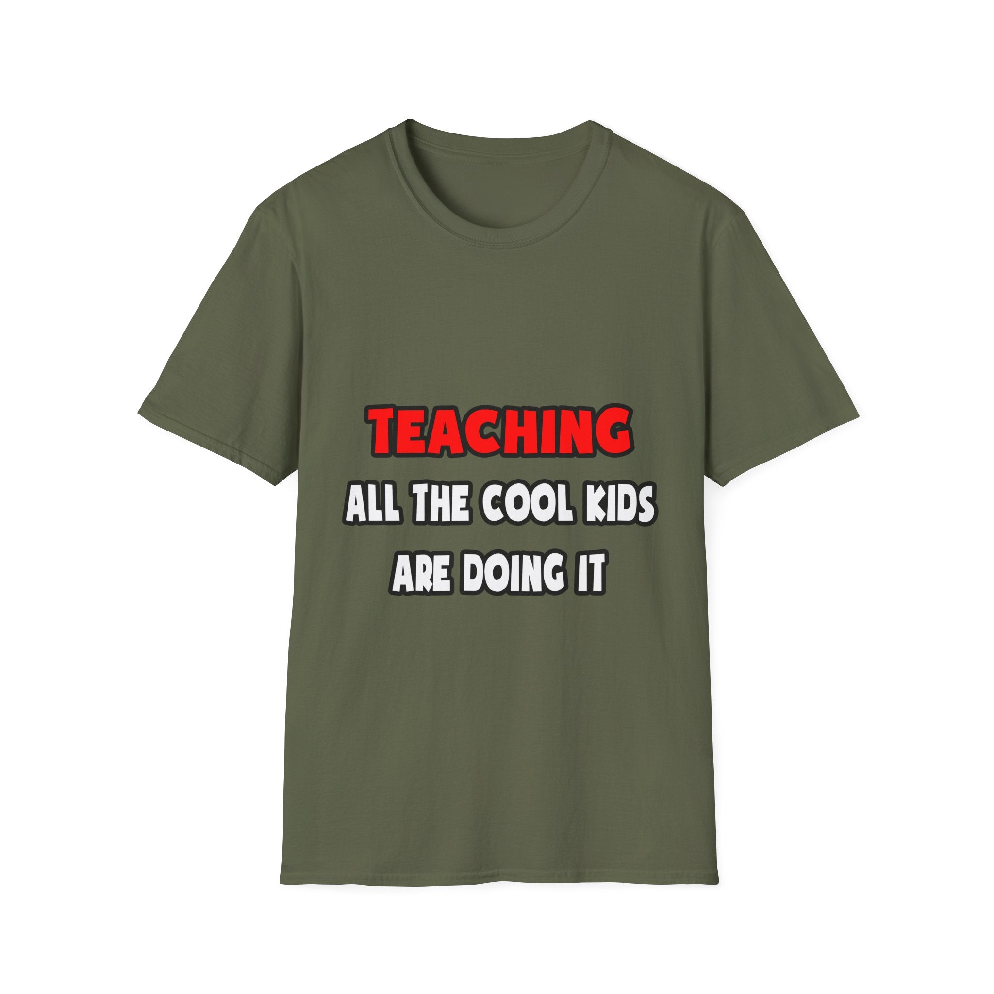 Funny Teacher Shirts and Gifts - Unisex Softstyle T-Shirt