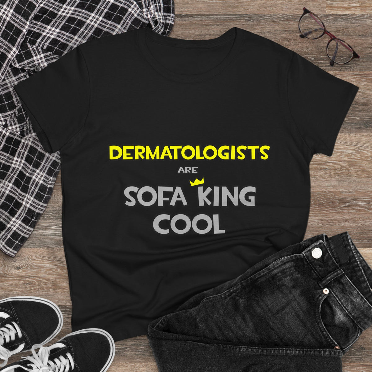 Dermatologists Are Sofa King Cool - Women's Midweight Cotton Tee