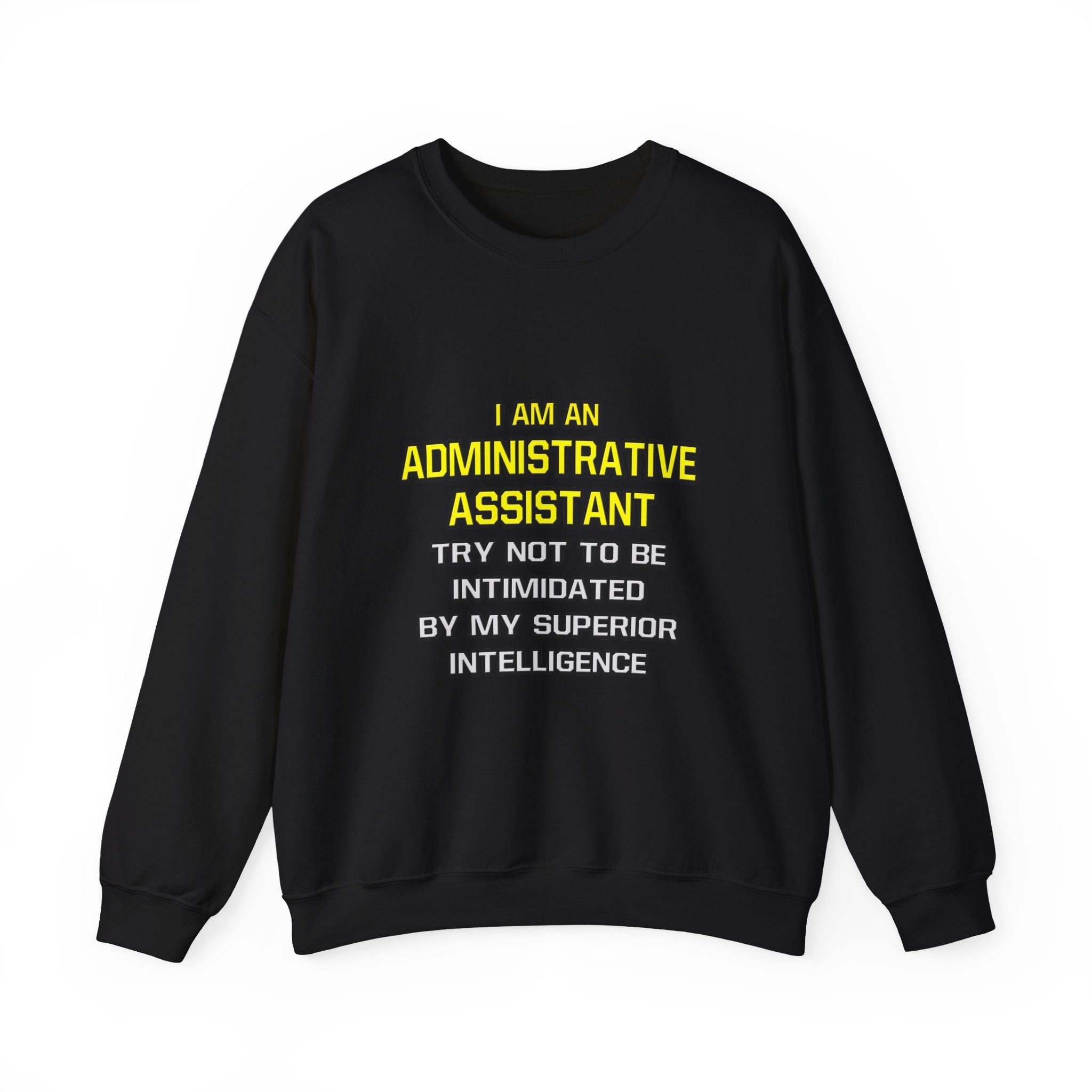 Administrative Assistant...Superior Intelligence - Unisex Heavy Blend™ Crewneck Sweatshirt