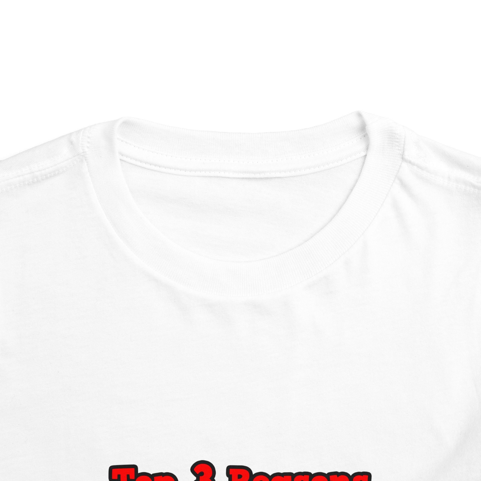 3 Reasons I Love Being a Teacher - Toddler Short Sleeve Tee