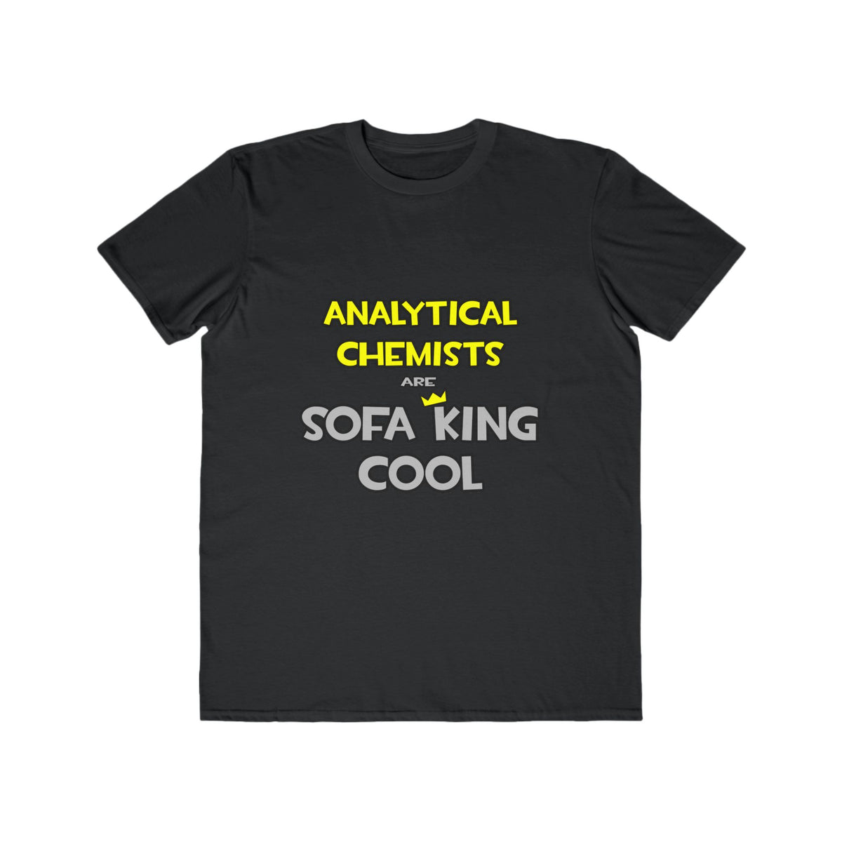 Analytical Chemists Are Sofa King Cool - Men's Lightweight Fashion Tee