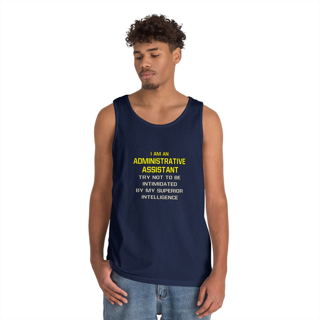 Administrative Assistant...Superior Intelligence - Unisex Heavy Cotton Tank Top