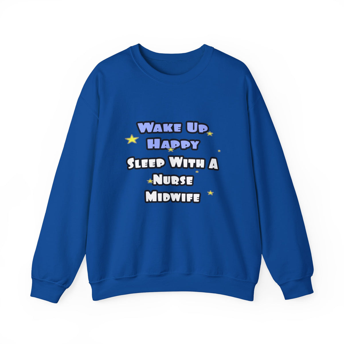 Wake Up Happy .. Sleep With Nurse Midwife - Unisex Heavy Blend™ Crewneck Sweatshirt