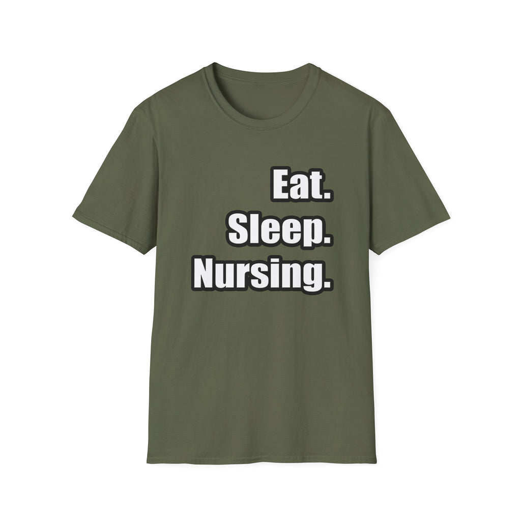 Eat. Sleep. Nursing. - Unisex Softstyle T-Shirt