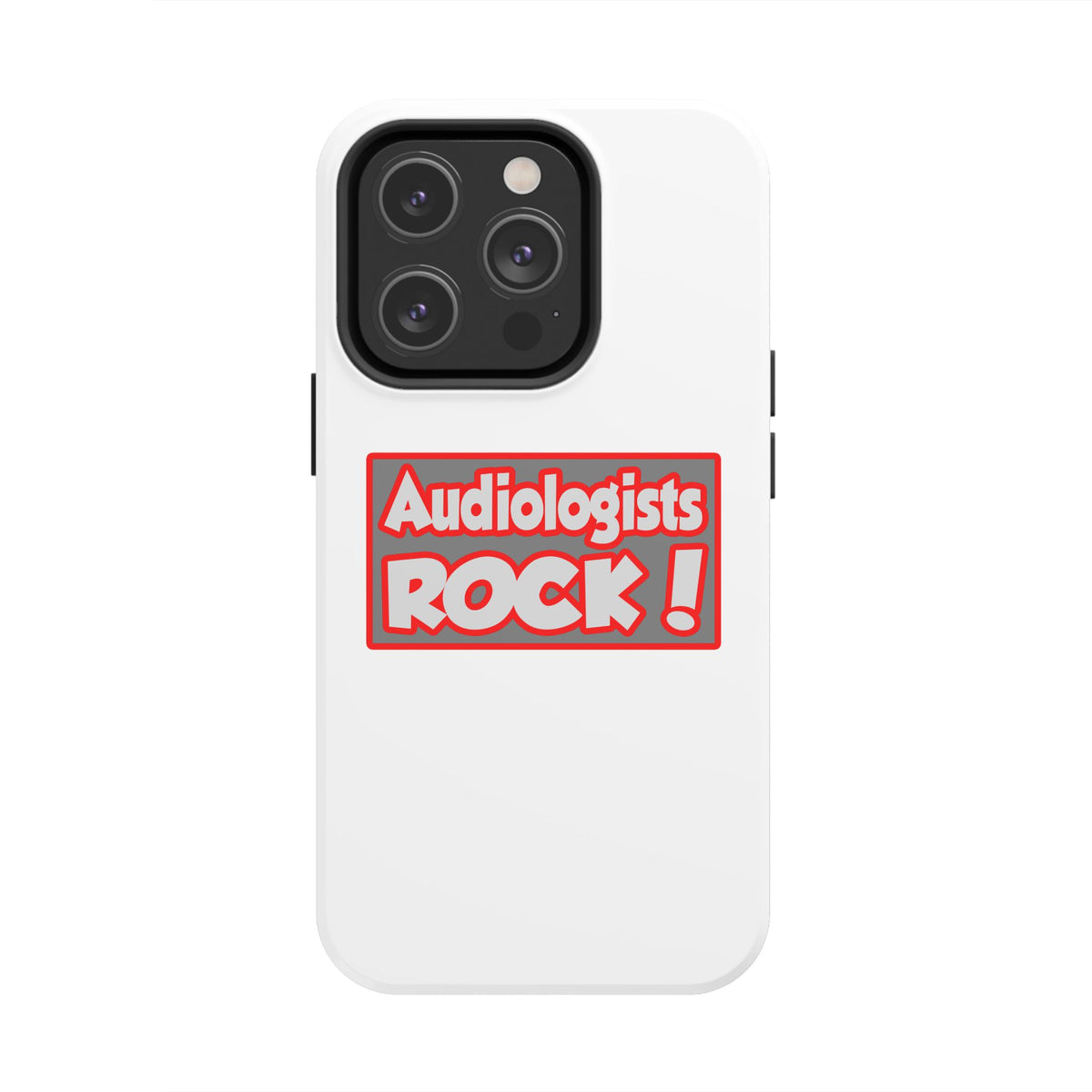 Audiologists Rock! - Tough Phone Cases