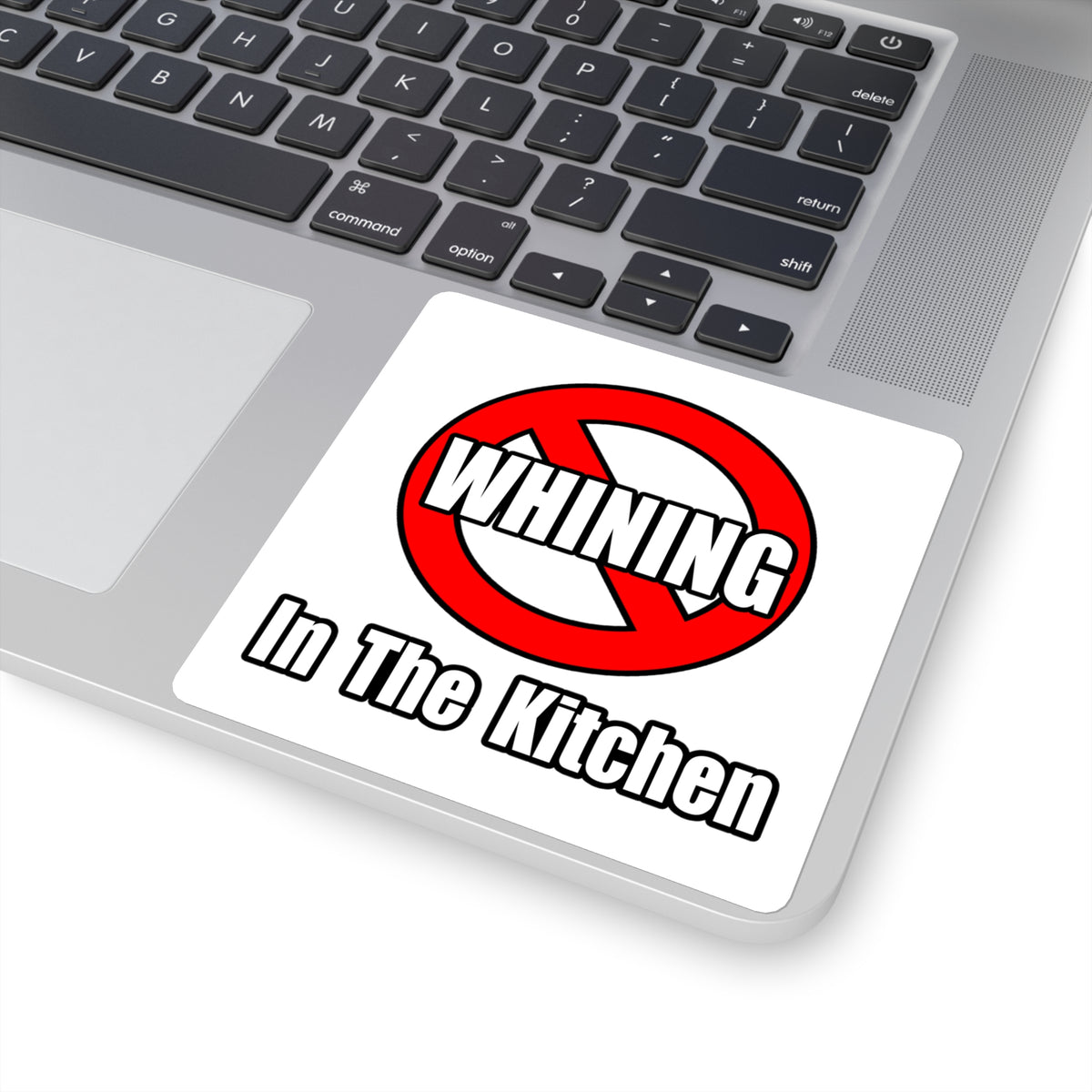No Whining In The Kitchen - Square Stickers