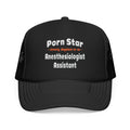 Porn Star .. Anesthesiologist Assistant - Foam Trucker Hat