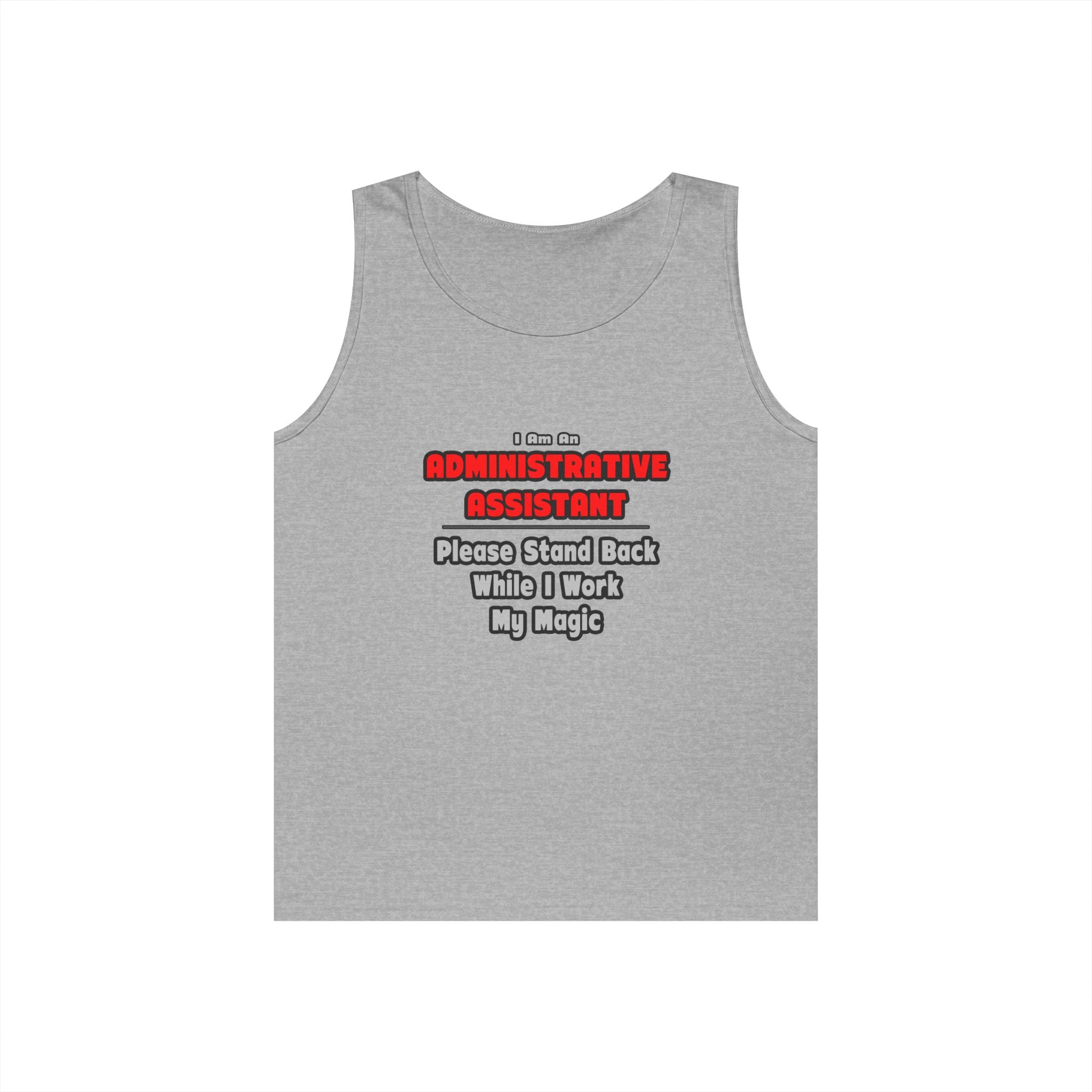 Administrative Assistant...Work My Magic - Unisex Heavy Cotton Tank Top