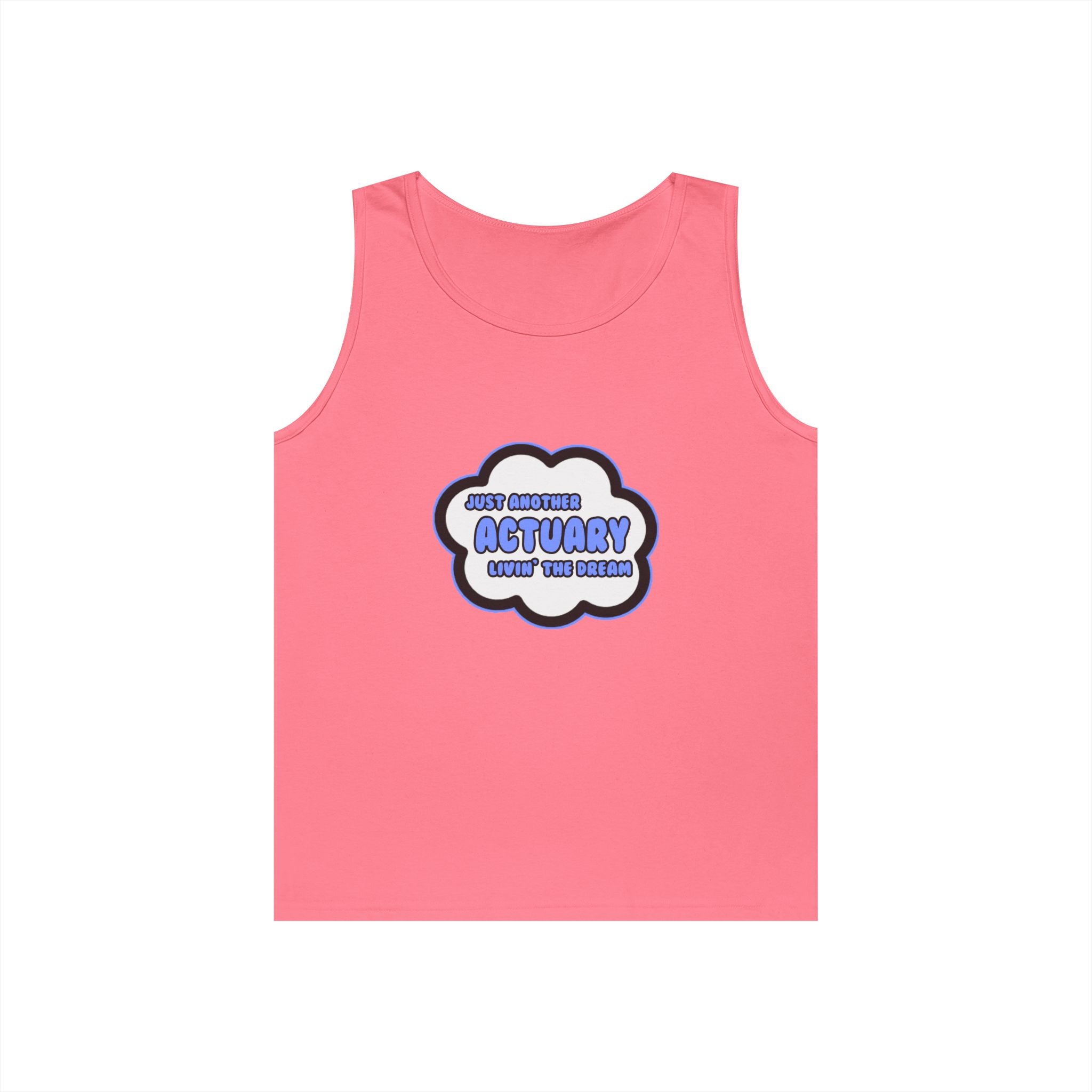 Actuary .. Livin' The Dream - Unisex Heavy Cotton Tank Top