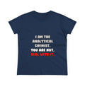 Deal With It ... Funny Analytical Chemist - Women's Midweight Cotton Tee