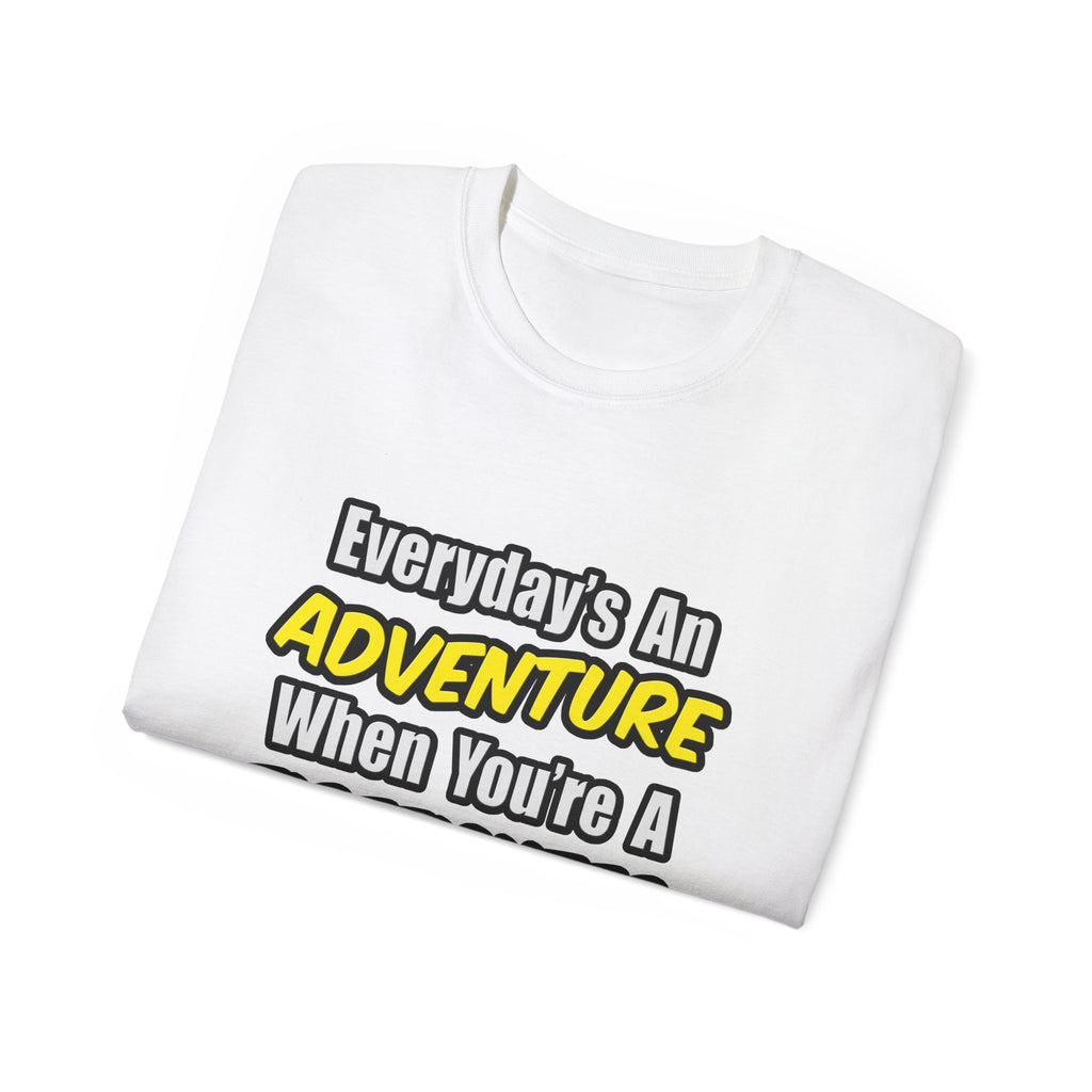 Everyday's An Adventure...Firefighter - Unisex Ultra Cotton Tee