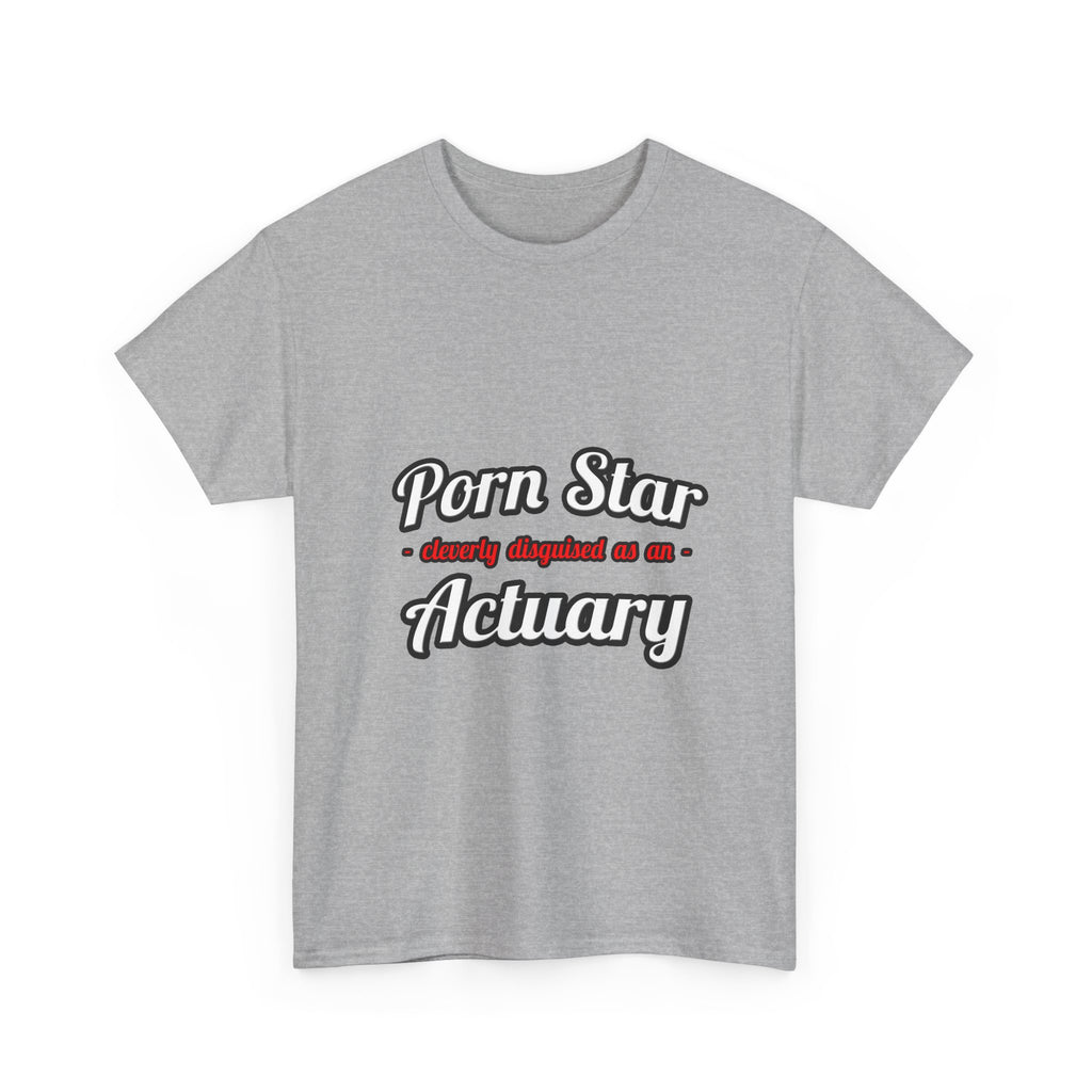 Porn Star ... Actuary - Unisex Heavy Cotton Tee