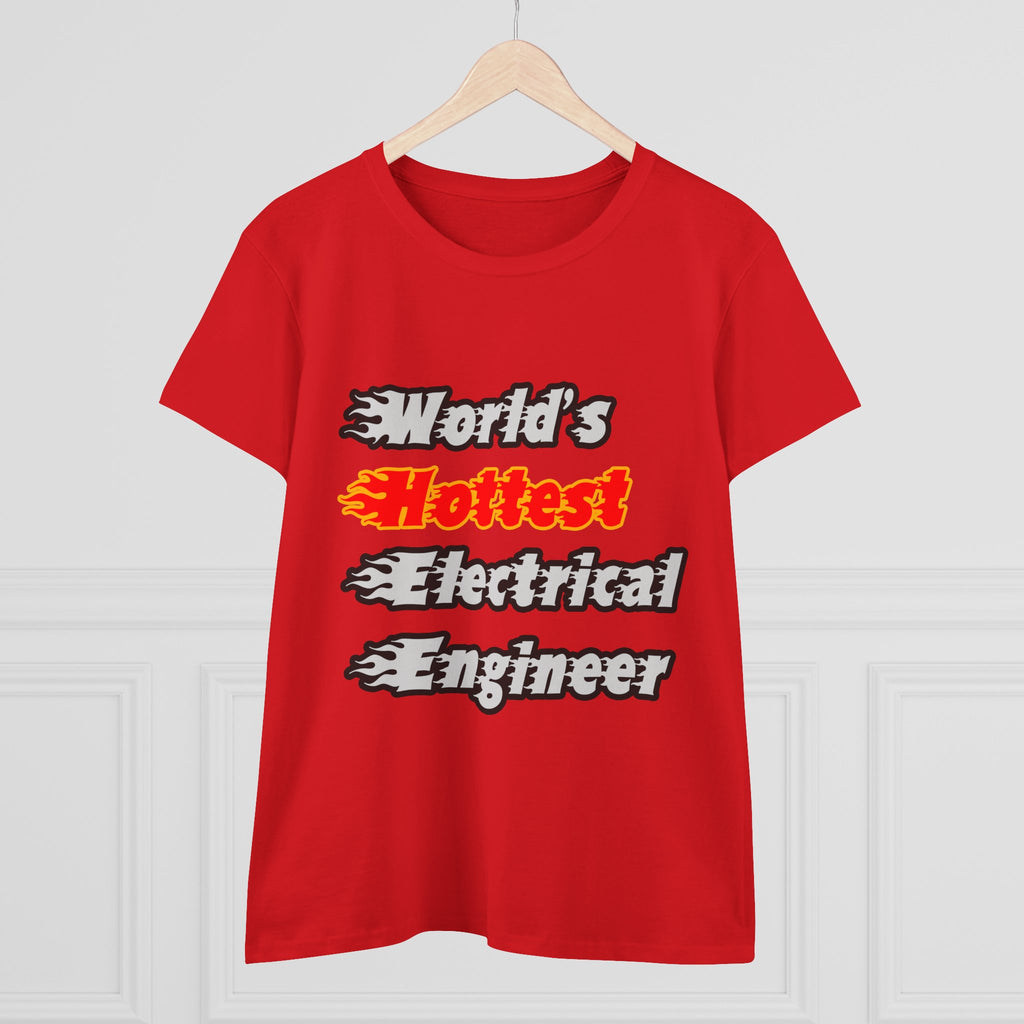 World's Hottest Electrical Engineer - Women's Midweight Cotton Tee