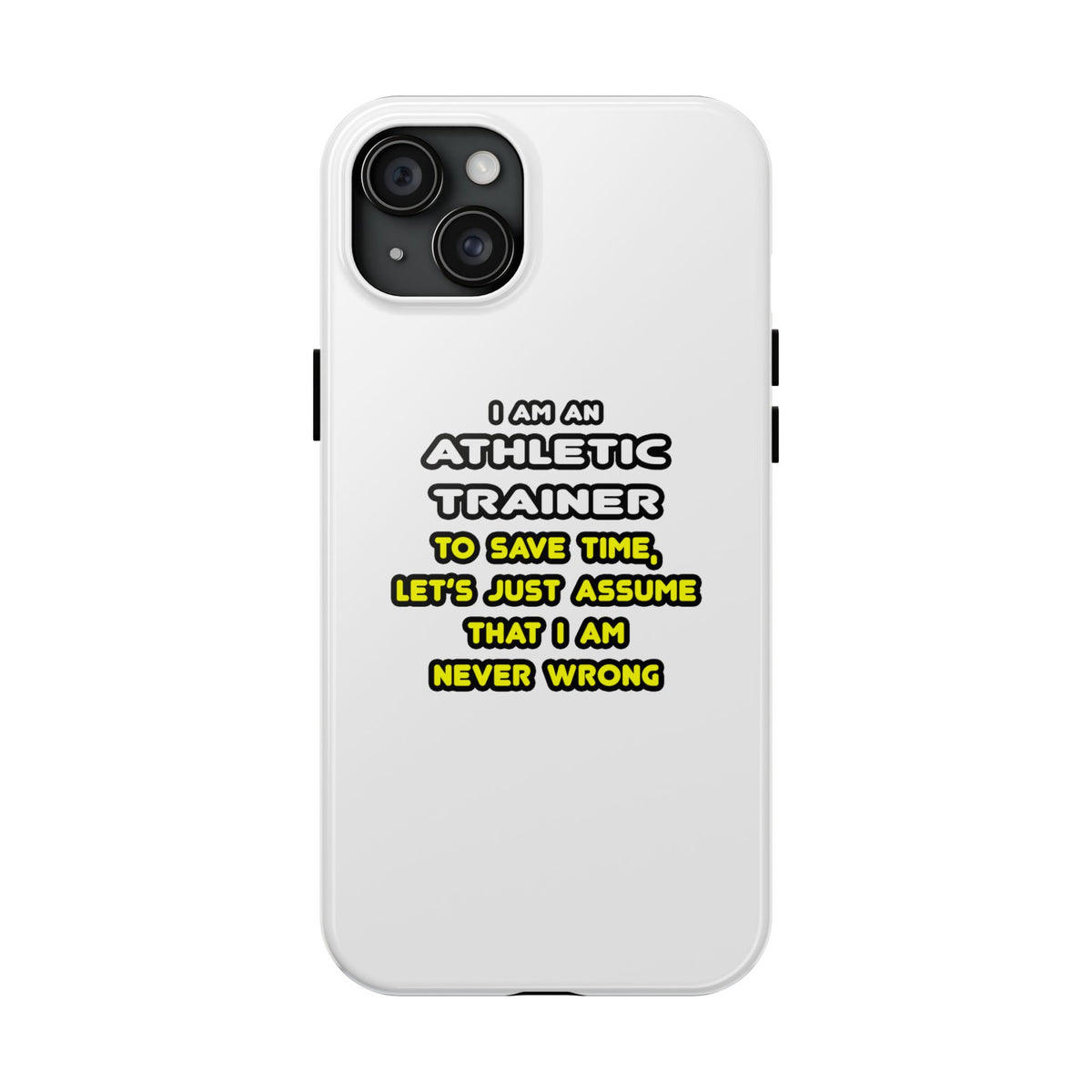 Funny Athletic Trainer T Shirts - Tough Phone Cases