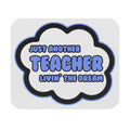 Teacher .. Livin' The Dream - Mouse Pad (Rectangle)