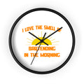 Smell of Bartending in the Morning - Wall Clock