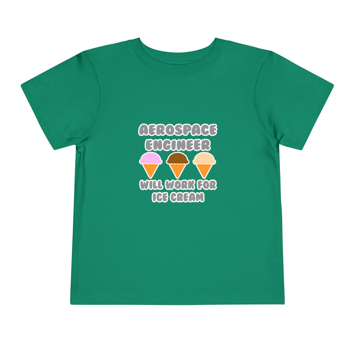 Aerospace Engineer ... Will Work For Ice Cream - Toddler Short Sleeve Tee
