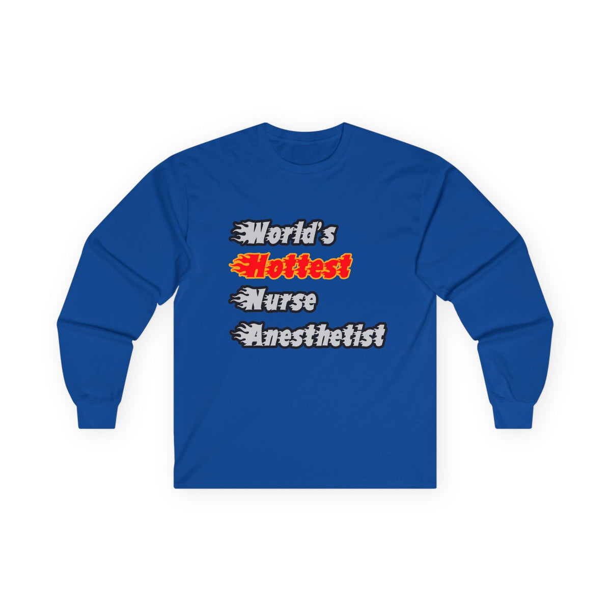 World's Hottest Nurse Anesthetist - Unisex Ultra Cotton Long Sleeve Tee