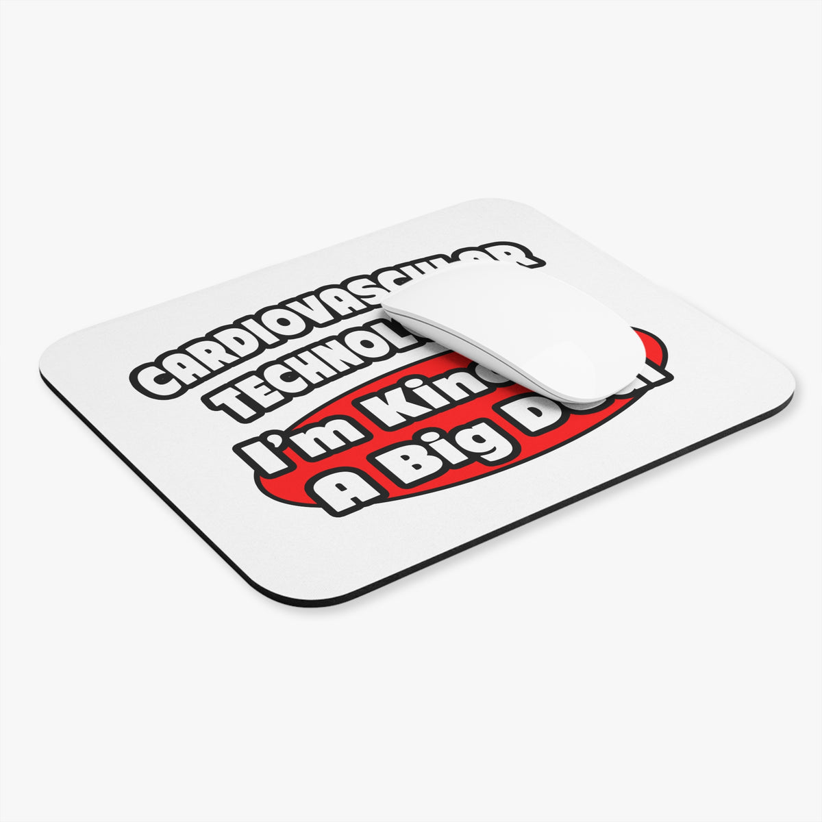 Cardiovascular Technologist .. Big Deal - Mouse Pad (Rectangle)