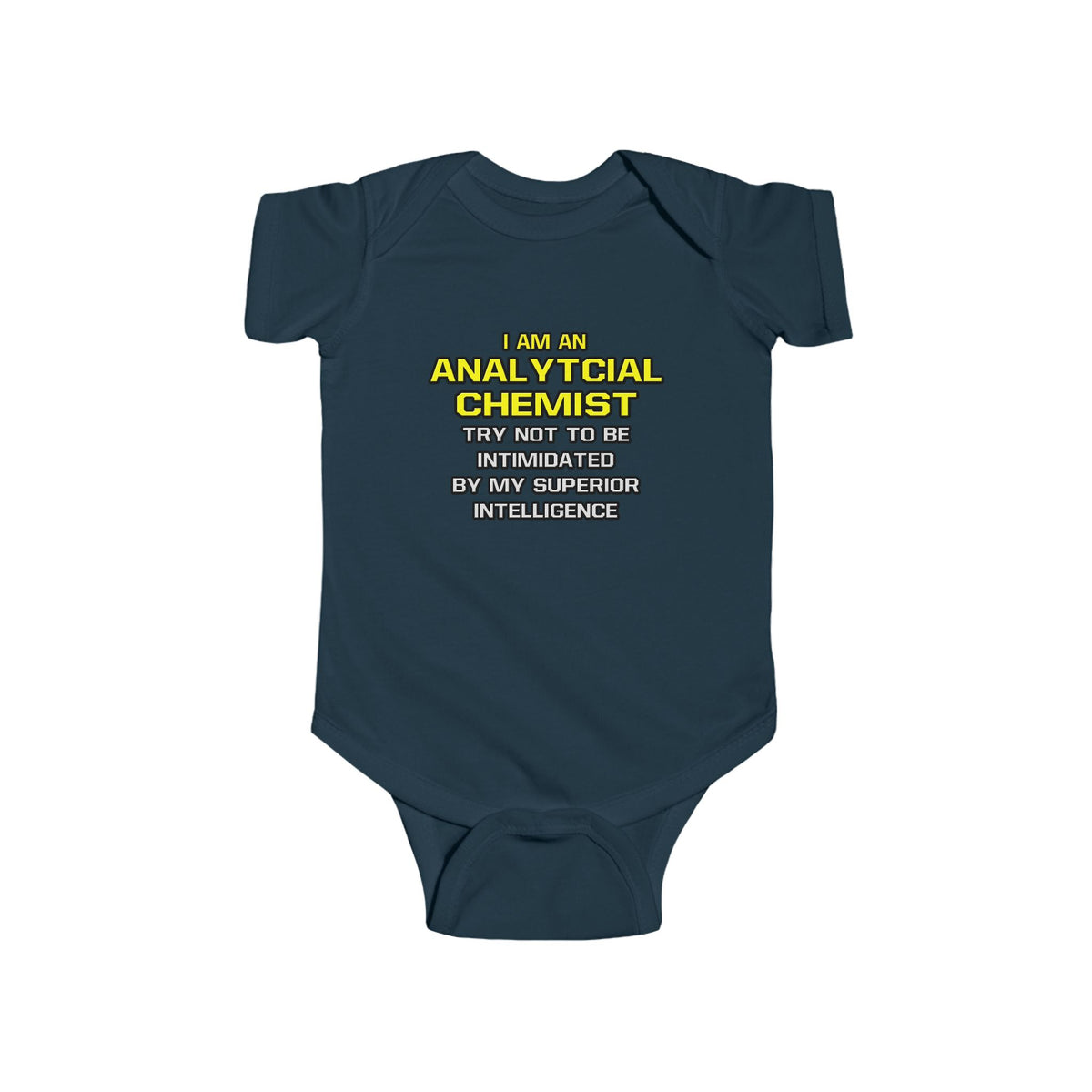 Analytical Chemist...Superior Intelligence - Infant Fine Jersey Bodysuit