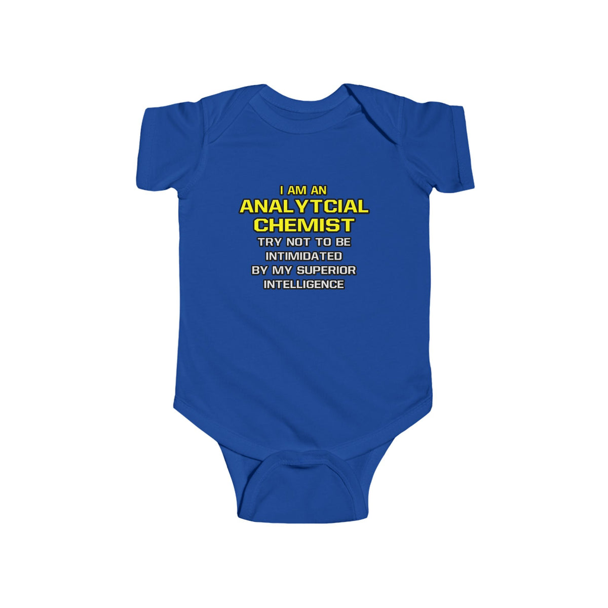 Analytical Chemist...Superior Intelligence - Infant Fine Jersey Bodysuit