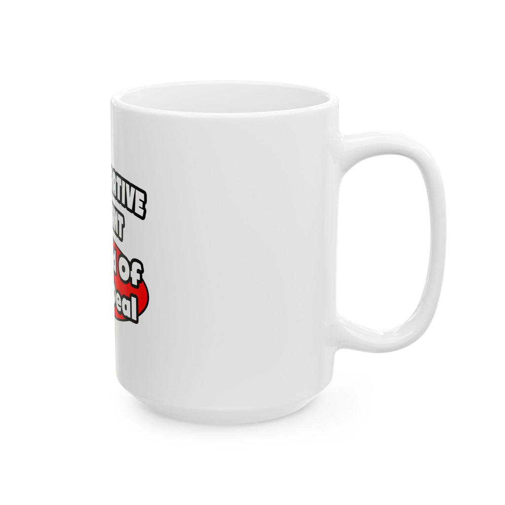Administrative Assistant...Big Deal - Ceramic Mug, (11oz, 15oz)