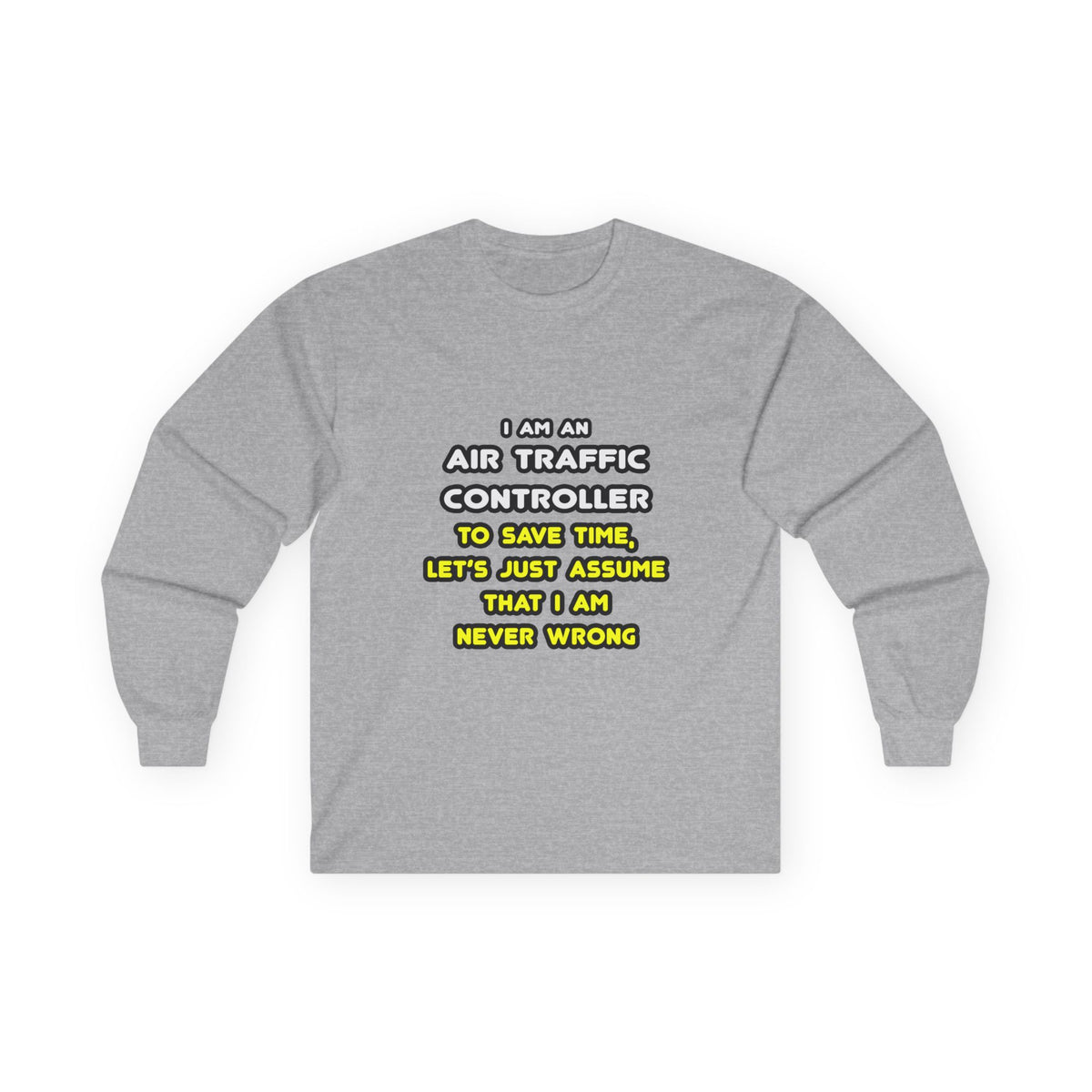 Funny Air Traffic Controller T Shirts - Unisex Ultra Cotton Long Sleeve Tee