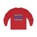 World's Coolest Audiologist - Unisex Ultra Cotton Long Sleeve Tee