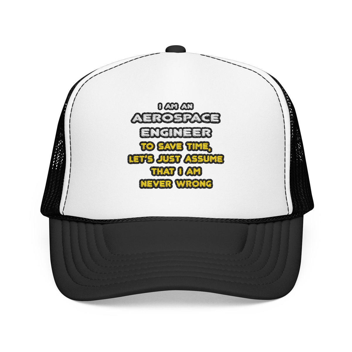 Funny Aerospace Engineer T Shirts and Gifts - Foam Trucker Hat