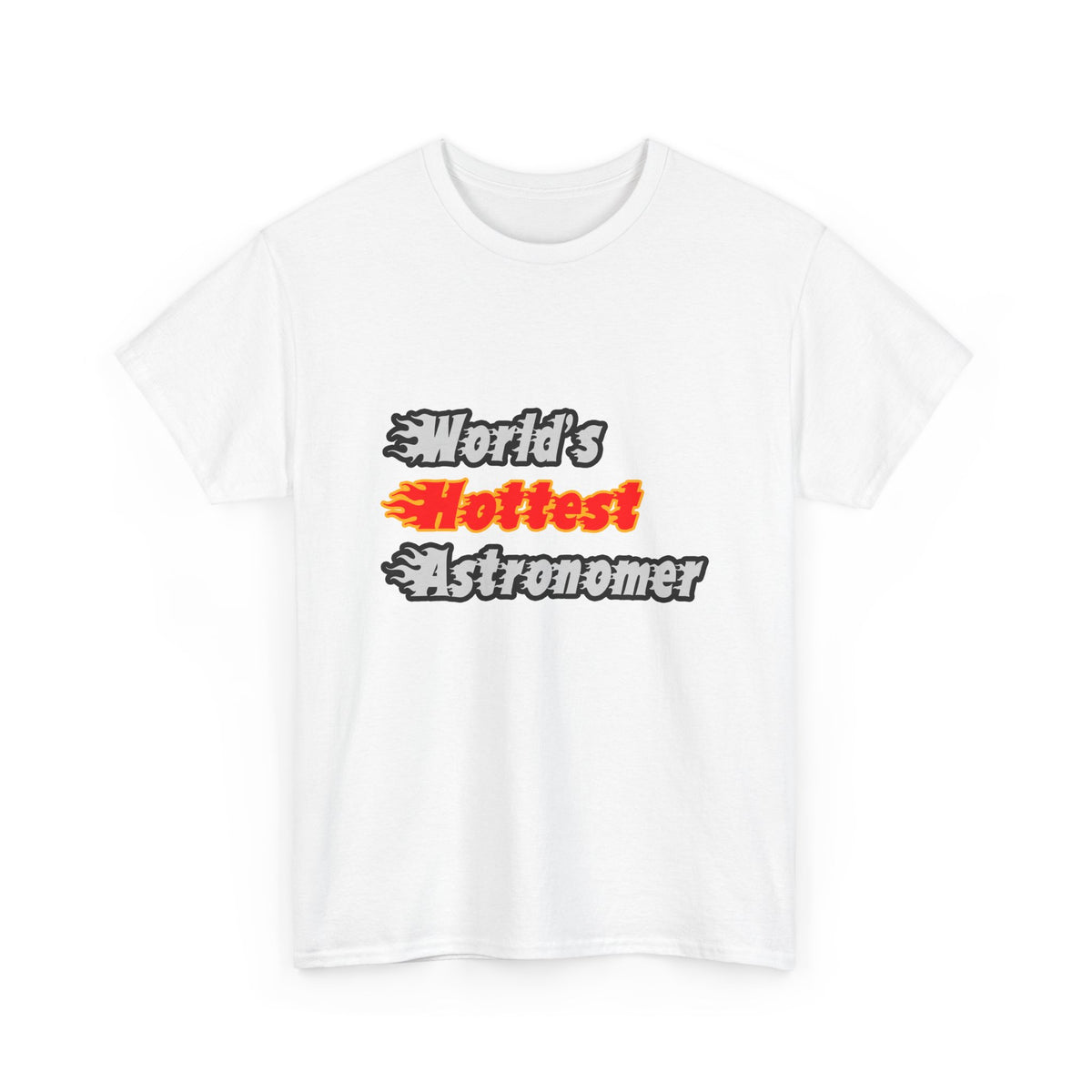 World's Hottest Astronomer - Unisex Heavy Cotton Tee
