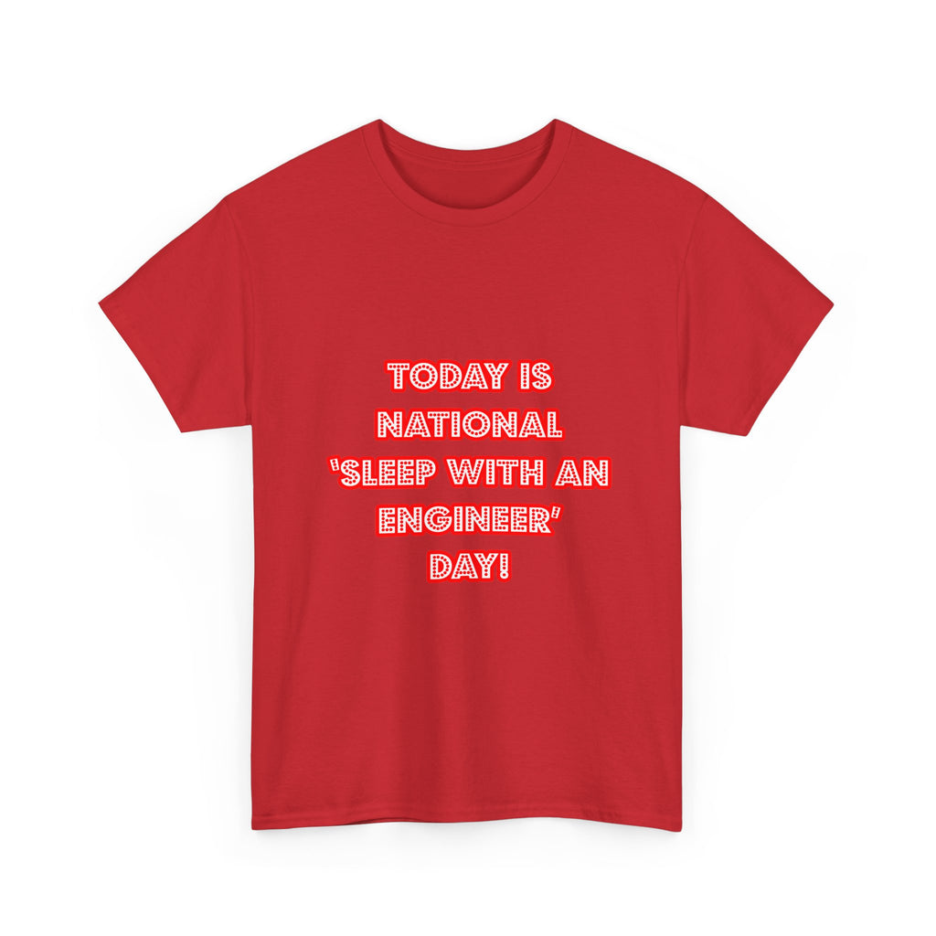 National 'Sleep With an Engineer' Day - Unisex Heavy Cotton Tee