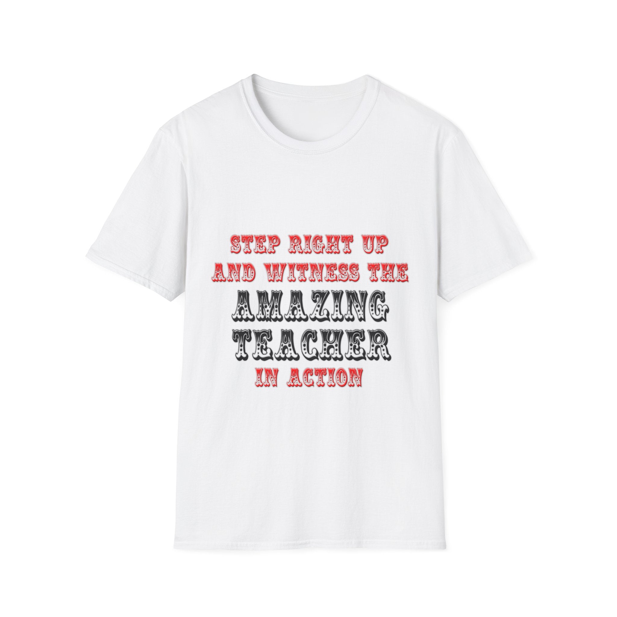 Amazing Teacher In Action - Unisex Softstyle T-Shirt
