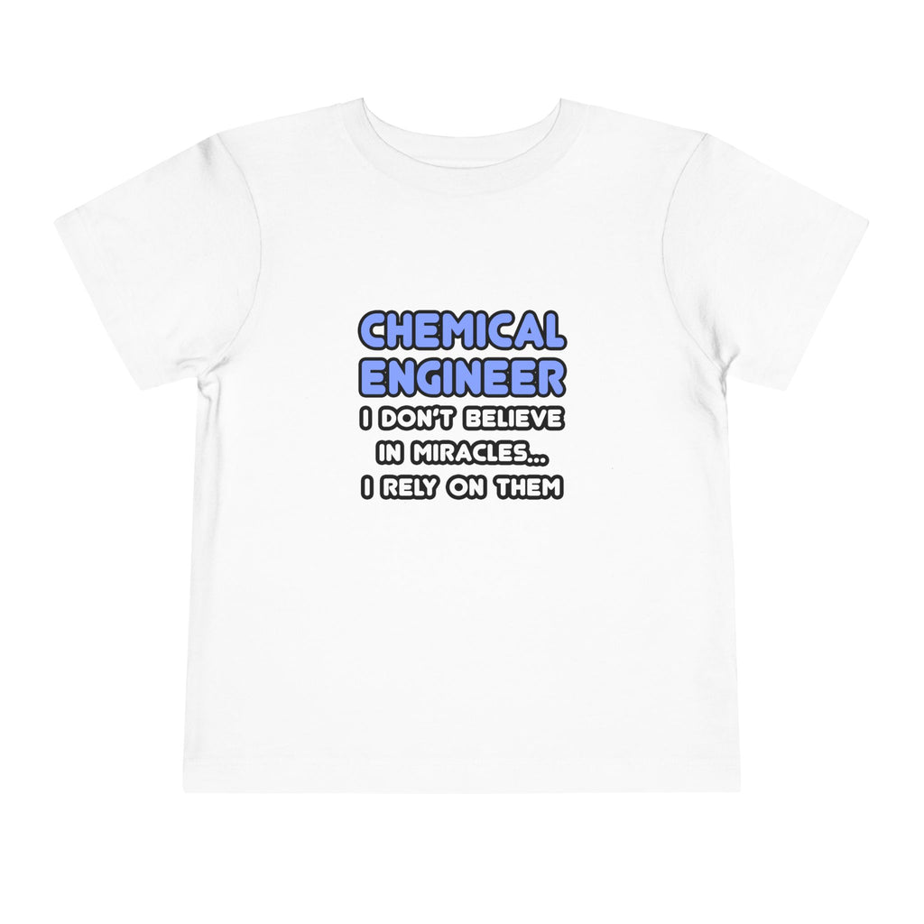 Miracles and Chemical Engineers - Toddler Short Sleeve Tee