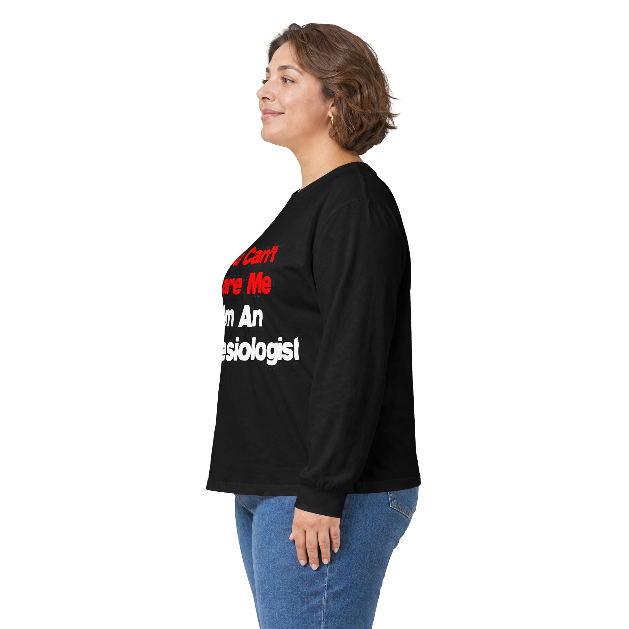 You Can't Scare Me...Anesthesiologist - Unisex Ultra Cotton Long Sleeve Tee