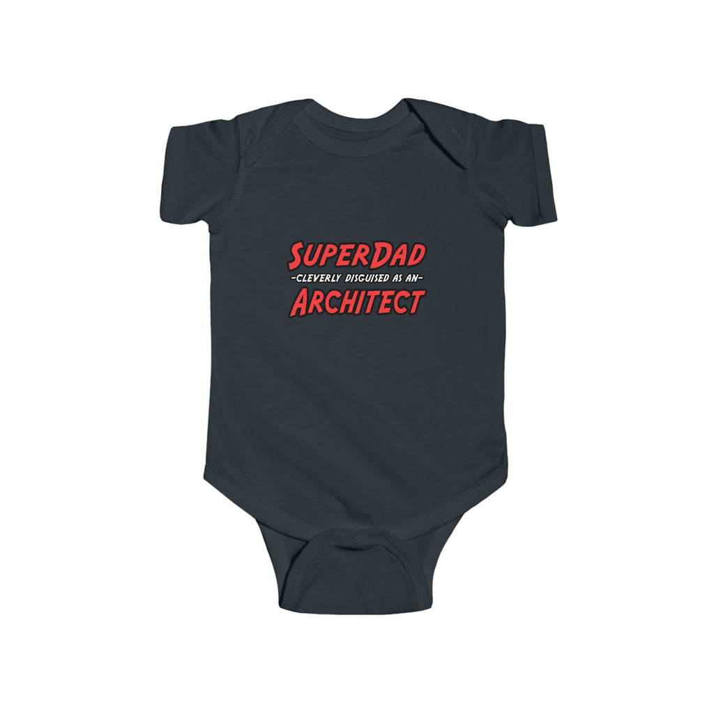 SuperDad...Architect - Infant Fine Jersey Bodysuit